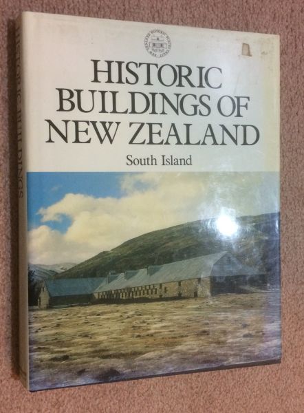 Historic Buildings of New Zealand South Island